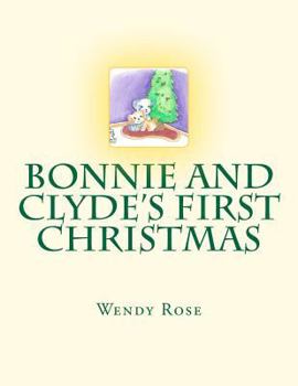 Paperback Bonnie And Clyde's First Christmas Book