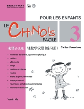 Paperback Le Chinois Facile Pour Les Enfants (3) Cahier d'exercicesl (French - Simplified Character Edition) 轻松学汉语（ [French] Book