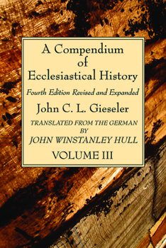 Paperback A Compendium of Ecclesiastical History, Volume 3 Book