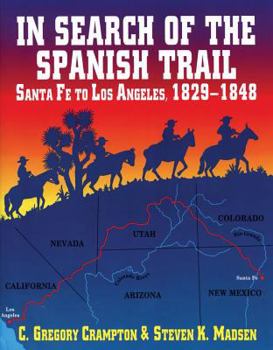 Paperback In Search of the Spanish Trail Book