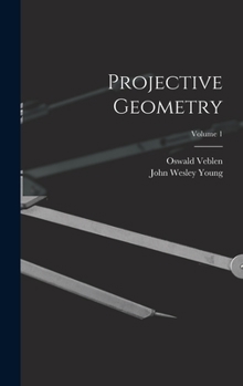 Hardcover Projective Geometry; Volume 1 Book