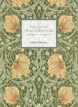 Paperback The Art of Wallpaper: Morris & Co. in Context Book