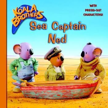 Paperback Sea Captain Ned (Koala Brothers Look-Look) Book