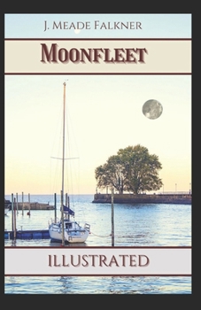 Moonfleet Illustrated