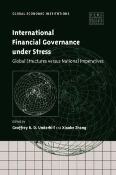 Paperback International Financial Governance Under Stress: Global Structures Versus National Imperatives Book