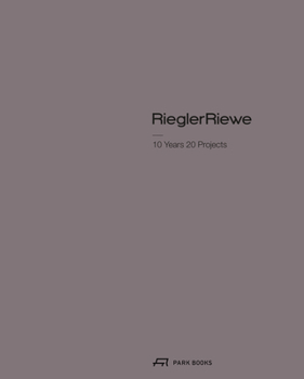 Paperback Riegler Riewe - 10 Years 20 Projects Book