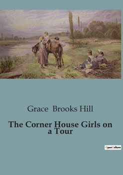Paperback The Corner House Girls on a Tour Book