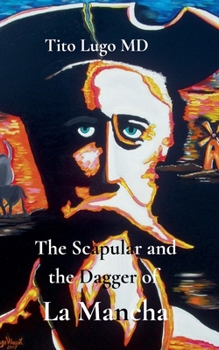 Paperback The Scapular and the Dagger of La Mancha Book
