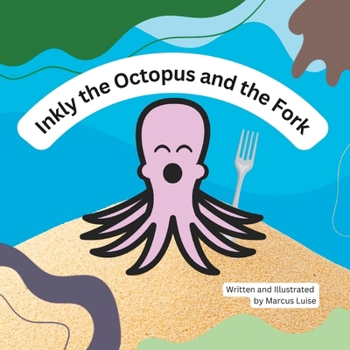 Paperback Inkly the Octopus and the Fork Book