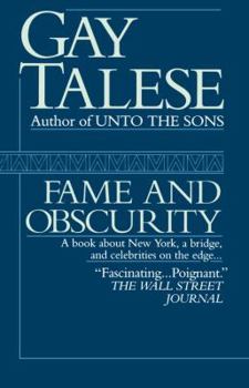 Paperback Fame and Obscurity: A Book about New York, a Bridge, and Celebrities on the Edge . . . Book