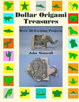 Paperback Dollar Origami Treasures: Over 50 Exciting Projects Book