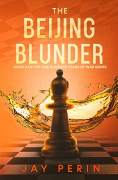 Paperback The Beijing Blunder: A Historical Political Saga Book