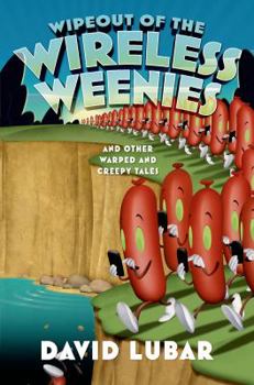 Paperback Wipeout of the Wireless Weenies: And Other Warped and Creepy Tales Book