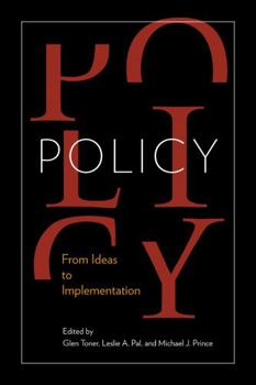 Paperback Policy: From Ideas to Implementation, in Honour of Professor G. Bruce Doern Book