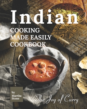 Paperback Indian Cooking Made Easily Cookbook: The Joy of Curry Book