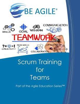 Paperback Scrum Training for Teams: Part of the Agile Education Series Book