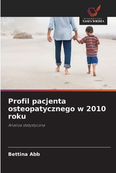 Paperback Profil pacjenta osteopatycznego w 2010 roku [Polish] Book
