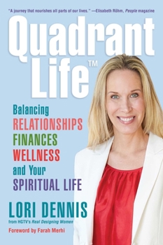 Hardcover Quadrant Life: Balancing Relationships, Finances, Wellness, and Your Spiritual Life Book