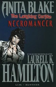 Anita Blake, Vampire Hunter: The Laughing Corpse Book 2 - Necromancer - Book #2 of the Anita Blake, Vampire Hunter: The Laughing Corpse