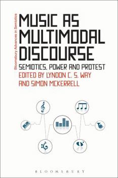 Paperback Music as Multimodal Discourse: Semiotics, Power and Protest Book
