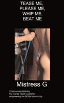 Paperback Tease Me, Please Me, Whip Me, Beat Me Book