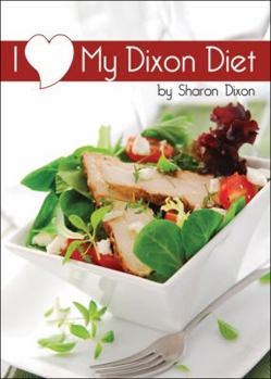 Perfect Paperback I Love My Dixon Diet Book