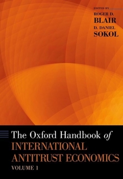 Hardcover Oxford Handbook of International Antitrust Economics, Volume 1 Book