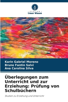 Überlegungen zum Unterricht und zur Erziehung: Prüfung von Schulbüchern: Studien zu Erziehung und Unterricht (German Edition)