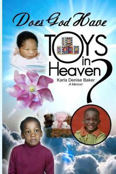 Paperback Does God Have Toys in Heaven? Book