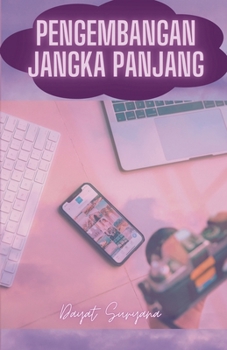 Pengembangan Jangka Panjang (Podcast Kreator Konten) (Indonesian Edition)