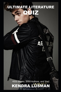 Ultimate Literature Quiz: 4000 Books, 2000 Authors, and You!