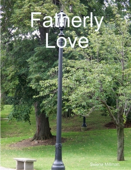 Paperback Fatherly Love Book