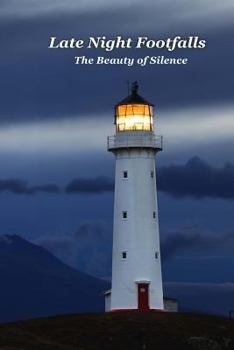 Paperback Late Night Footfalls / The Beauty of Silence Book