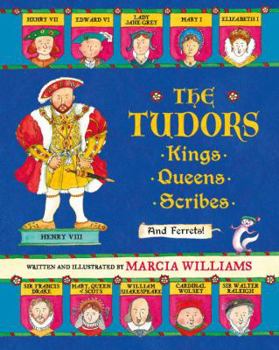 Hardcover The Tudors: Kings, Queens, Scribes, and Ferrets! Book