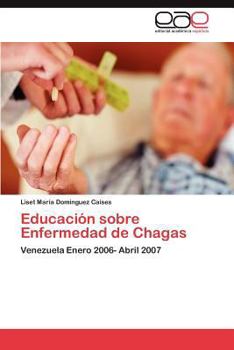 Paperback Educacion Sobre Enfermedad de Chagas [Spanish] Book