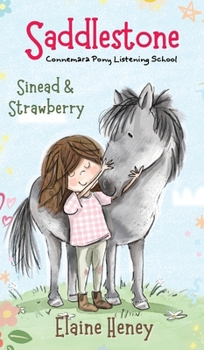 Hardcover Saddlestone Connemara Pony Listening School Sinead and Strawberry Book
