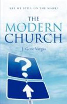 The Modern Church, Are We Still On The Mark?