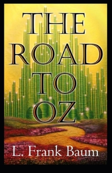 Paperback The Road to Oz Annotated Book