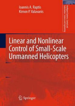 Paperback Linear and Nonlinear Control of Small-Scale Unmanned Helicopters Book