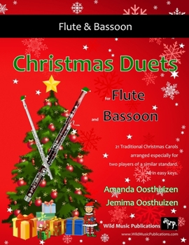 Paperback Christmas Duets for Flute and Bassoon: 21 Traditional Carols arranged for equal flute and bassoon players of intermediate standard. Book
