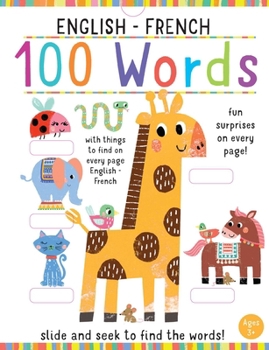 Hardcover Slide and Seek: 100 Words English-French Book