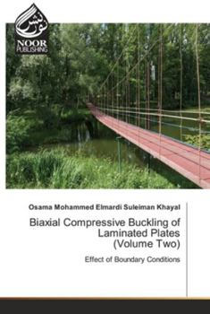 Paperback Biaxial Compressive Buckling of Laminated Plates (Volume Two) Book
