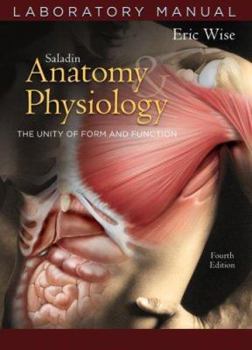 Spiral-bound Anatomy & Physiology Laboratory Manual: The Unity of Form and Function Book