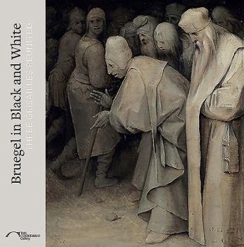 Paperback Bruegel in Black and White: Three Grisailles Reunited Book