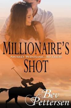 Millionaire's Shot - Book #3 of the Hearts and Hoofbeats