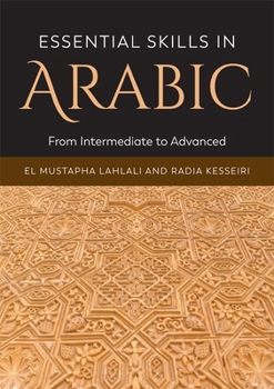 Hardcover Essential Skills in Arabic: From Intermediate to Advanced Book