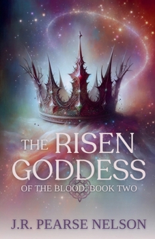 The Risen Goddess - Book #2 of the Of the Blood
