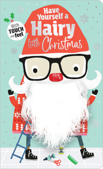 Board book Have Yourself a Hairy Little Christmas Book