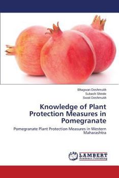 Paperback Knowledge of Plant Protection Measures in Pomegranate Book