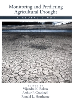 Hardcover Monitoring and Predicting Agricultural Drought: A Global Study Book